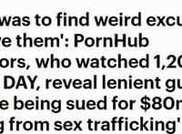 P站前员工爆料：每天看1200部A片已崩溃，站内违规黑幕惊人
